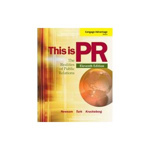 This is PR: The Realities of Public Relations, 11th Edition