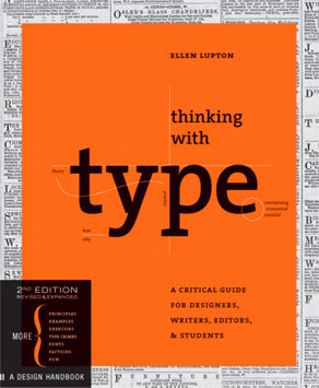 Thinking with Type - Ellen Lupton